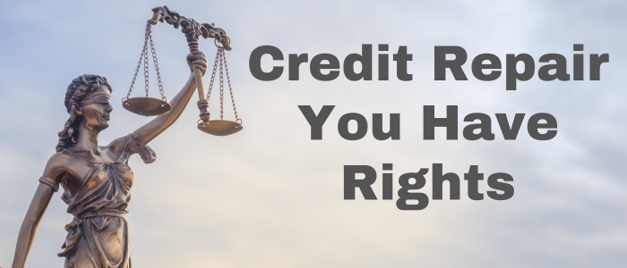 Credit Repair You Have Rights