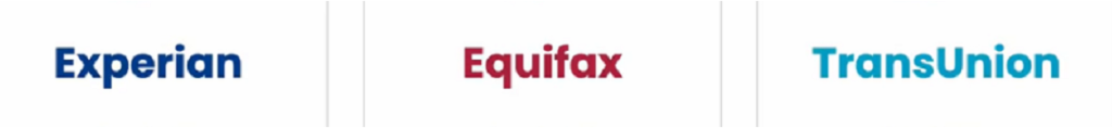 Equifax - Experian - TransUnion